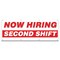 Signmission Now Hiring Second Shift Banner Apply Inside Accepting Application Single Sided B-96-30304 - alternate 1